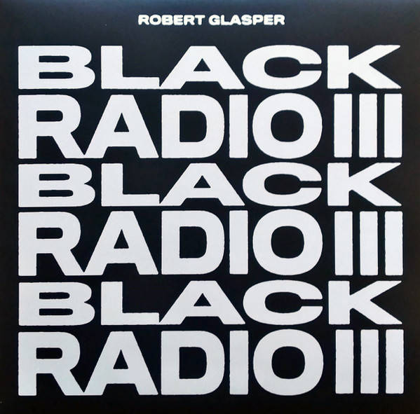 Robert Glasper – Black Radio III (2LP)